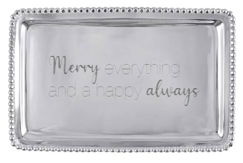 $54.00 MERRY EVERYTHING AND A HAPPY ALWAYS Beaded Buffet Tray